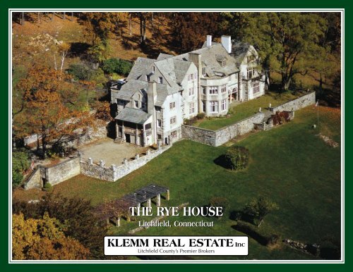 ThE RyE houSE ThE RyE houSE - Klemm Real Estate, Inc.