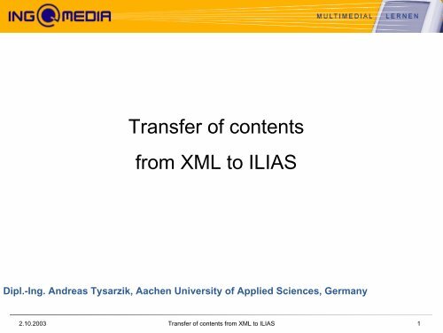 Transfer of contents from XML to ILIAS - ILIAS Conference