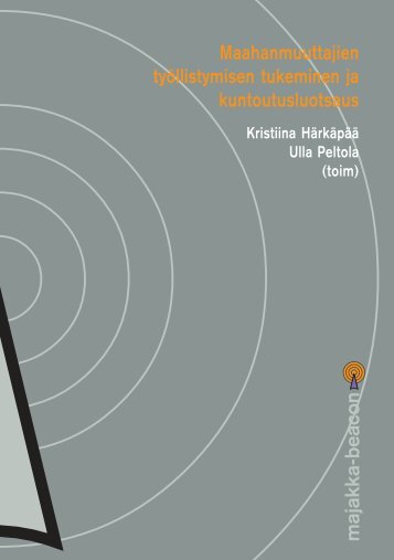 Maahanmuuttajien tyÃ¶llistymisen tukeminen ja ... - KuntoutussÃ¤Ã¤tiÃ¶