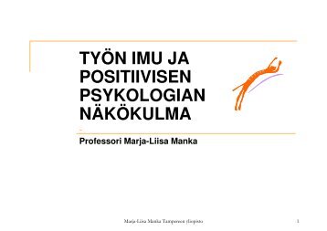 Marja-Liisa Manka: TyÃ¶n imu ja positiivisen psykologian nÃ¤kÃ¶kulma