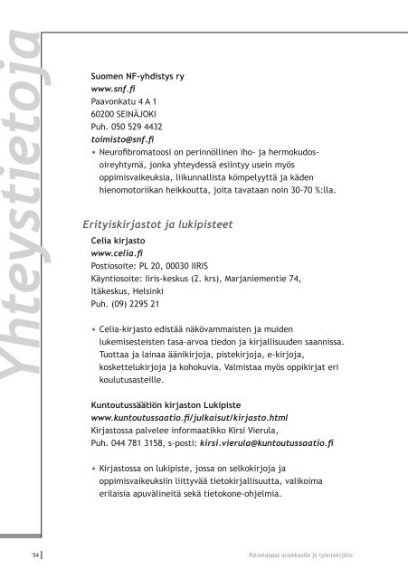 Opi Oppimaan hanke (2006â2010) - KuntoutussÃ¤Ã¤tiÃ¶