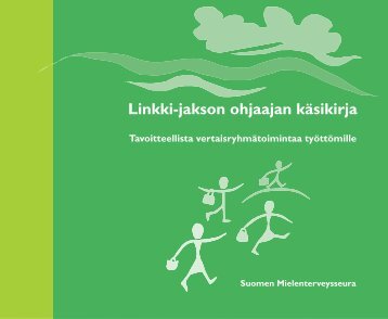 Linkki-jakson ohjaajan kÃ¤sikirja - Suomen Mielenterveysseura