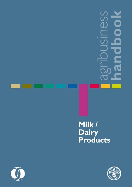 Agribusiness Handbook: Milk / Dairy Products - FAO