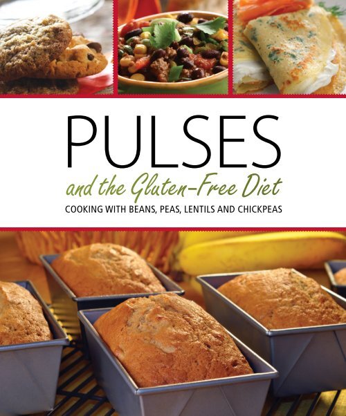 Pulses And The Gluten Free Diet: Cooking With - Pulse Canada