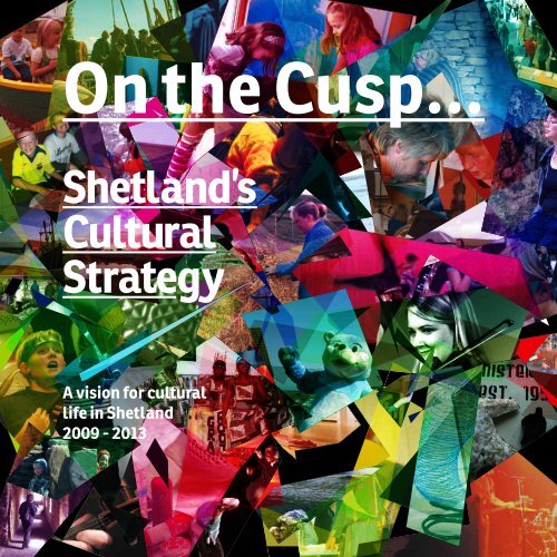 Shetland's Cultural Strate gy - Shetland Islands Council