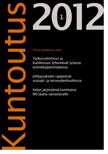 Lataa lehden 1/2012 pdf-versio tÃ¤stÃ¤. - KuntoutussÃ¤Ã¤tiÃ¶