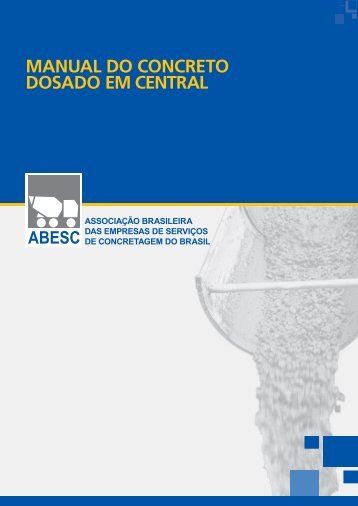 MANUAL DO CONCRETO DOSADO EM CENTRAL - ABESC