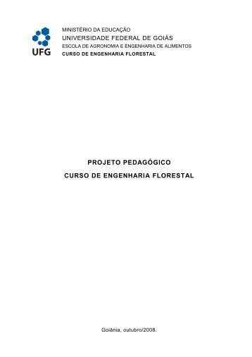 projeto pedagÃ³gico curso de engenharia florestal - UFG