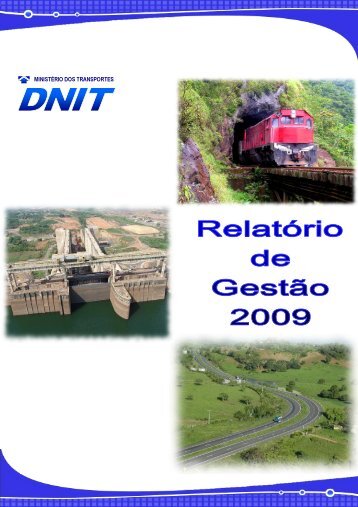 RelatÃ³rio de GestÃ£o 2009 - revisÃ£o final diretorias - Dnit