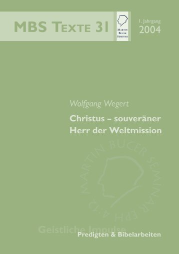 Christus - souverÃ¤ner Herr der Weltmission - Martin Bucer Seminar