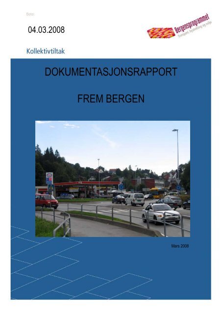 FRAM Bergen rapport 040308 - Hordaland fylkeskommune