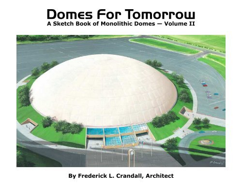 Domes For Tomorrow - Monolithic