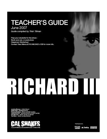 Richard III teacher's guide - California Shakespeare Theater
