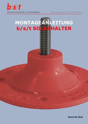 MONTAGEANLEITUNG b/s/t SOLARHALTER - b/s/t-GmbH