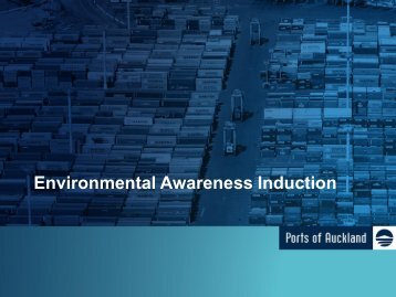 Environmental Awareness Induction Presentation - Ports of Auckland
