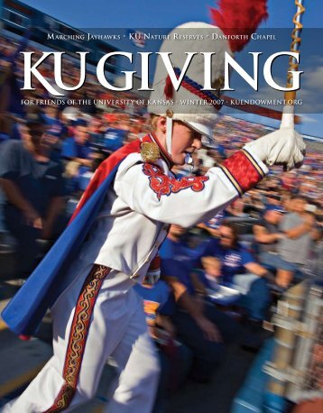 Issue #3: Winter 2007 (pdf) - KU Endowment