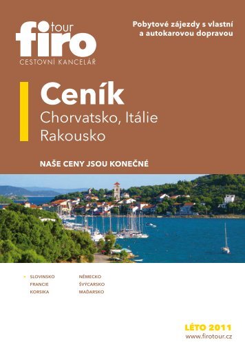 Odjezdy na 7/14 nocÃ­ vlastnÃ­ dopravou nebo autokarem ... - FIRO-tour