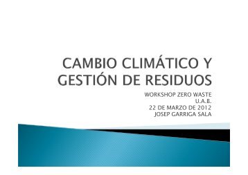 workshop zero waste uab 22 de marzo de 2012 josep garriga ... - ICTA