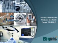 Urinary Incontinence Products Market in Europe 2015-2019