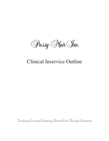 Clinical Inservice Outline - Passy-Muir