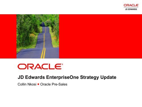 Collin Nkosi - Oracle - JD Edwards EnterpriseOne Strategy Update.pdf