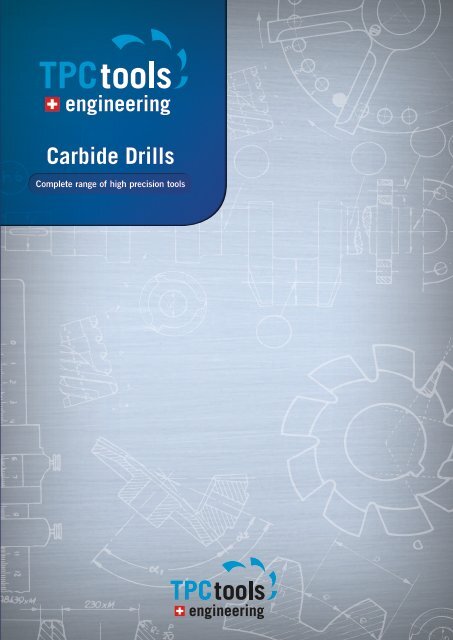 TPC tools engineering – Carbide Drills