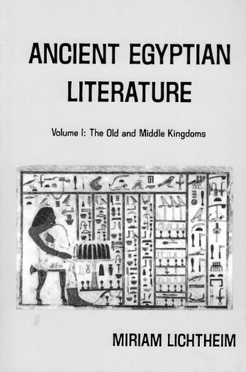 Ancient Egyptian Literature Volume 1.: The Old and Middle Kingdoms