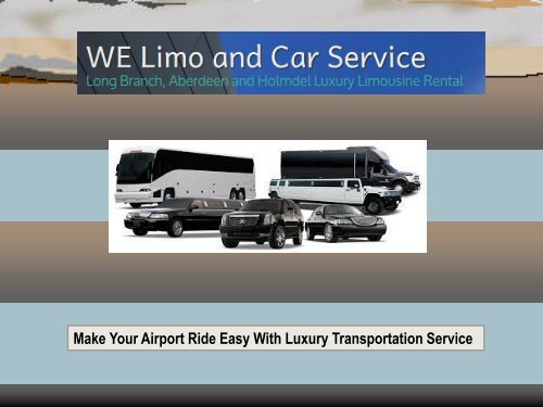 Make Your Airport Ride Easy With Luxury Transportation Service