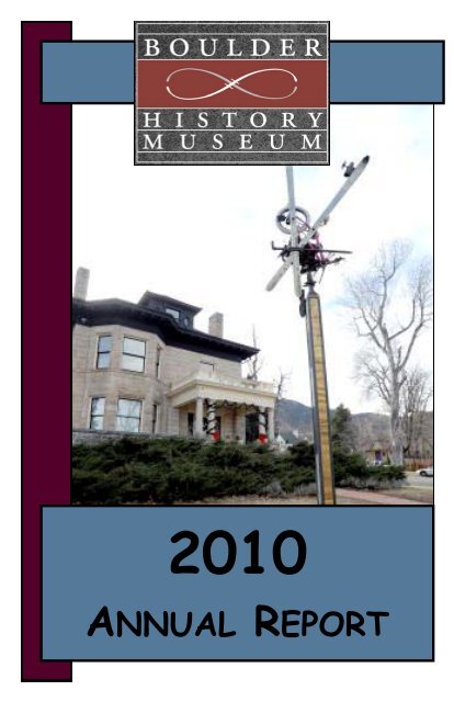 NOT PRINTED 2010 Annual Report Color - Boulder History Museum