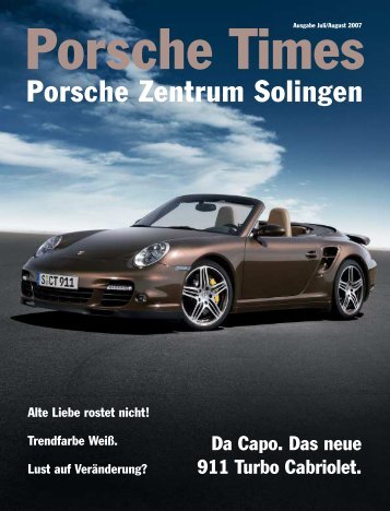 Ausgabe Juli/August 2007 [534 KB] - Porsche Zentrum Solingen