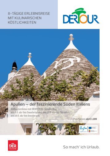 Apulien – der faszinierende Süden Italiens