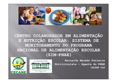 Implantação SIM-PNAE - REBRAE - Rede Brasileira de Alimentação ...