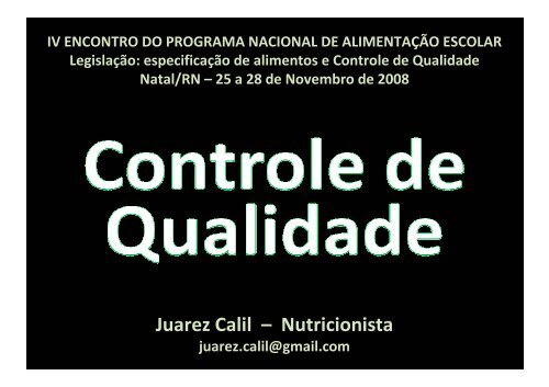 Controle de qualidade - REBRAE - Rede Brasileira de Alimentação ...