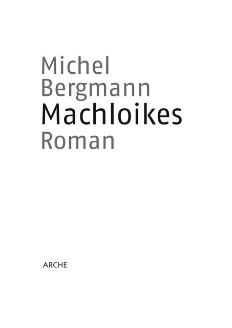 Michel Bergmann Machloikes