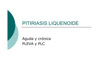 PITIRIASIS LIQUENOIDE