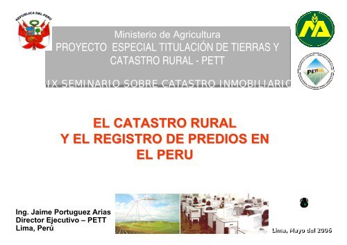 EL CATASTRO RURAL Y EL REGISTRO DE PREDIOS EN EL PERU