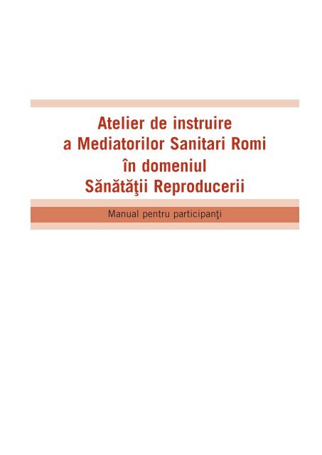 Atelier de instruire a Mediatorilor Sanitari Romi Ã®n ... - JSI.com