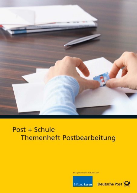 Post + Schule Themenheft Postbearbeitung - Deutsche Post