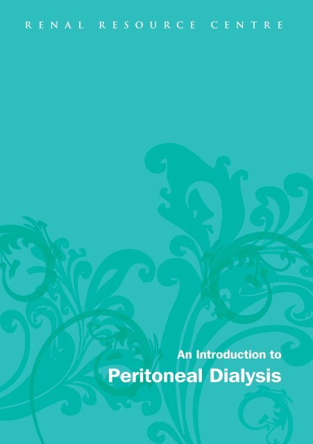 An Introduction to Peritoneal Dialysis - Renal Resource Centre