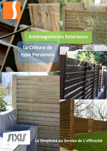 Aménagements Extérieurs La Clôture de type Persienne