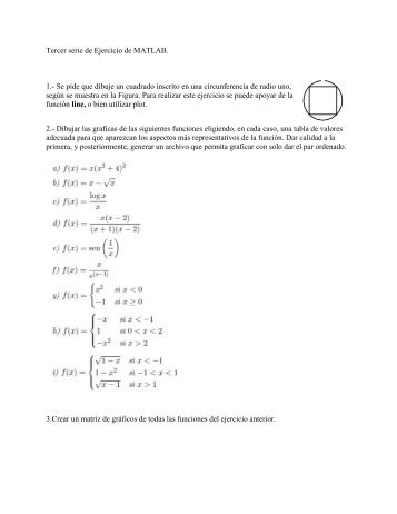 Tercer serie de Ejercicio de MATLAB. 1.- Se pide que ... - FI-UAEMex