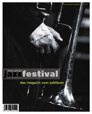 das magazin zum jubiläum - Jazzfestival Göttingen