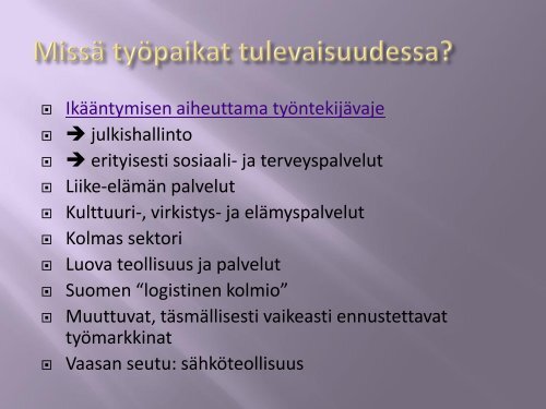 esitysmateriaali - Vaasan ammattikorkeakoulu