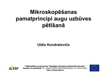 MikroskopÄÅ¡anas pamatprincipi augu uzbÅ«ves pÄtÄ«Å¡anÄ (prezentacija)