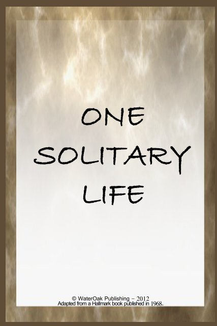 One Solitary Life Adaptation - Technology Ministries