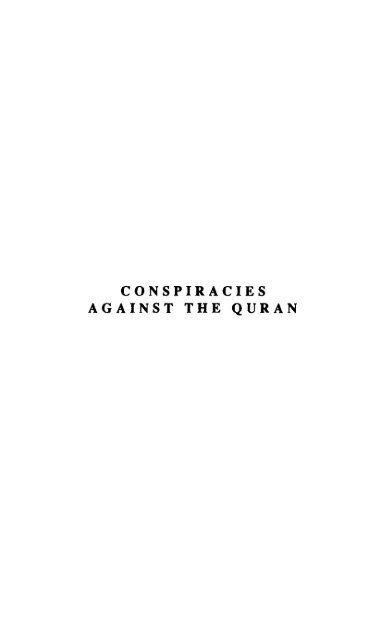 Conspiracies Against The Quran Free Minds Org