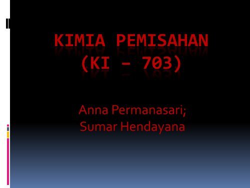 Pertemuan 1 - Prof. Dr. Anna Permanasari, M.Si.