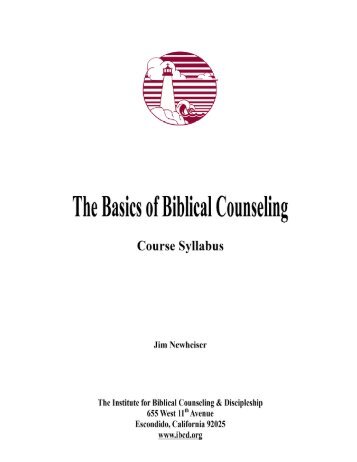 The Basics of Biblical Counseling - Biblicalcounselingonline.org