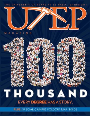 UTEP Magazine Spring 2011 I - University of Texas at El Paso