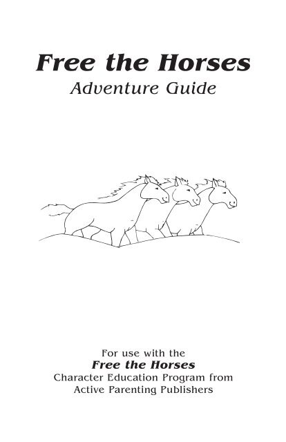 Free the Horses Adventure Guide - Active Parenting Publishers